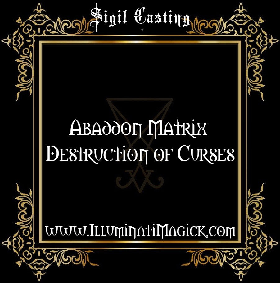 ⛧SIGIL CASTING FOR THE ABADDON MATRIX DESTRUCTION OF CURSES⛧