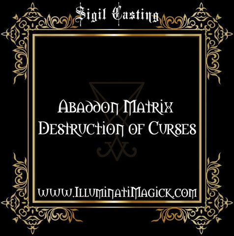 ⛧SIGIL CASTING FOR THE ABADDON MATRIX DESTRUCTION OF CURSES⛧