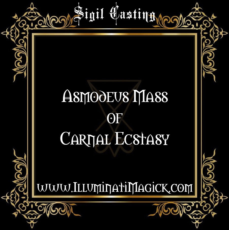 ⛧SIGIL CASTING FOR THE ASMODEUS MASS OF CARNAL ECSTASY⛧